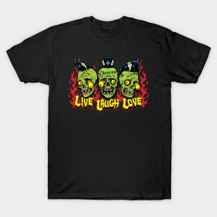 Zombie Skulls Live Laugh Love T-Shirt